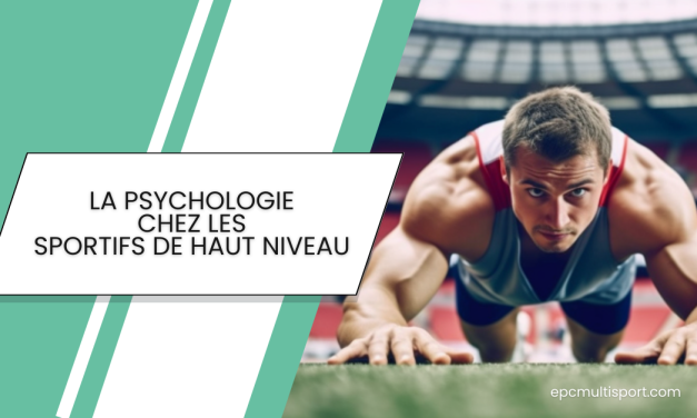 La psychologie chez les sportifs de haut niveau
