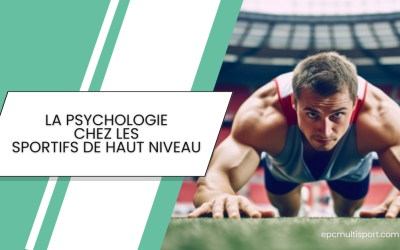 La psychologie chez les sportifs de haut niveau